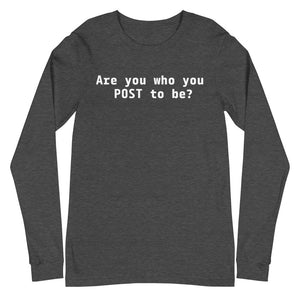 Open image in slideshow, &quot;POST to be&quot; Long Sleeve Unisex Tee
